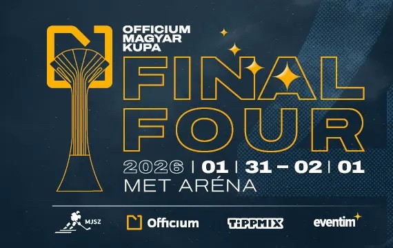 Officium Magyar Kupa Final Four